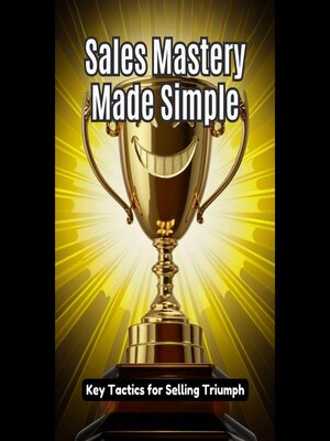 cover image of Sales Mastery Made Simple